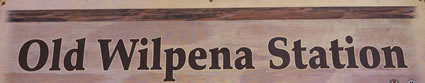 Old Wilpena Station Sign - SA (PBH3 00 19639)